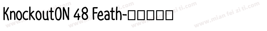 KnockoutON 48 Feath字体转换